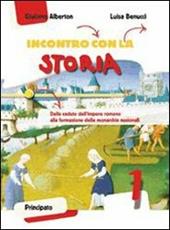 Incontro con la storia. Con la Costituzione spiegata ai ragazzi. Con espansione online. Vol. 1: Il Medioevo