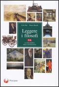 Leggere i filosofi. Con espansione online. Vol. 3: L'età contemporanea.