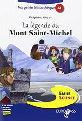 La legende du mont Saint-Michel. Livello A1. Con espansione online