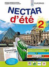 Nectar d'été. Con Grammaire de poche. Con ebook. Con espansione online. Vol. 2