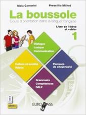 La bussole. Destination culture. Con CD-ROM. Con e-book. Con espansione online. Vol. 1