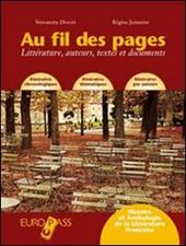 Au fil des pages. Littérature, auteurs, textes et documents. Con CD Audio. Con espansione online