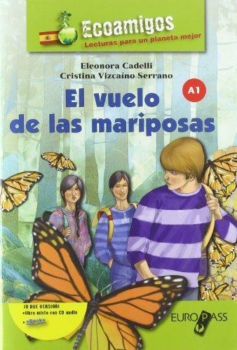 El vuelo de las mariposas. Con espansione online - Eleonora Cadelli, Cristina Vizcaino Serrano - Libro Europass 2014 | Libraccio.it