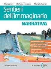 Sentieri dell'immaginario. Narrativa. Con Comunicare oggi, Antologia dei Promessi Sposi. Con e-book. Con espansione online