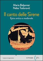Il canto delle sirene. Epica antica e medievale. Con e-book. Con espansione online