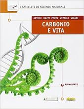 I satelliti di scienze naturali. Carbonio e vita. Con e-book. Con espansione online