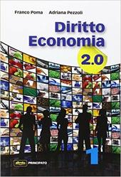 Diritto economia 2.0. Con e-book. Con espansione online. Vol. 1
