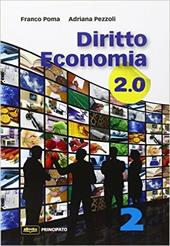 Diritto economia 2.0. Con e-book. Con espansione online. Vol. 2