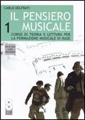 Il pensiero musicale. Con portfolio. Con 2 CD Audio. Vol. 1