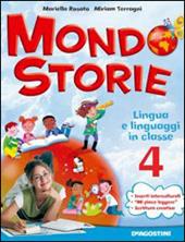 Mondostorie. Lingua e linguaggi-Riflessioni sulla lingua. Per la 4ª classe elementare. Con espansione online