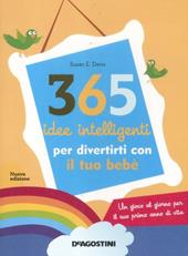 365 idee intelligenti per divertirti con il tuo bebè