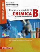 Processi e modelli di chimica. Volume B.