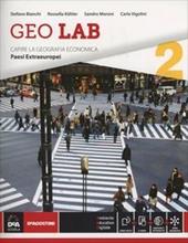 Geo lab. Capire la geografia economica. Con e-book. Con espansione online. Vol. 2: Paesi extraeuropei