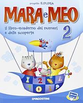 Mara e Meo. Lettura e linguaggi-Il libro-quaderno dei numeri e delle scoperte. Con e-book. Con espansione online. Vol. 2