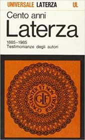 Cento anni Laterza 1855-1985. Testimonianze degli autori