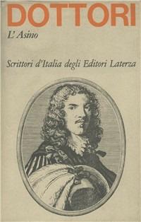 L' asino - Carlo De' Dottori - Libro Laterza 1987, Scrittori d'Italia | Libraccio.it