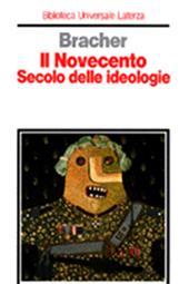 Il Novecento. Secolo delle ideologie