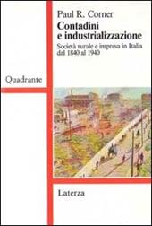 Contadini e industrializzazione. Società rurale e impresa in Italia dal 1840 al 1940