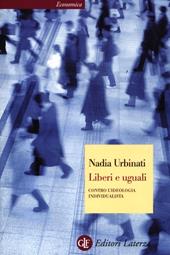 Liberi e uguali. Contro l'ideologia individualista