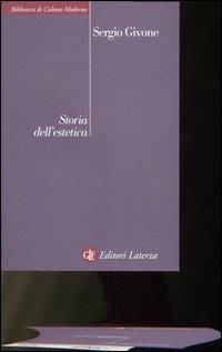 Storia dell'estetica - Sergio Givone - Libro Laterza 2003, Biblioteca di cultura moderna | Libraccio.it
