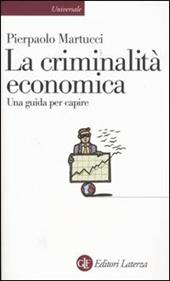 La criminalità economica. Una guida per capire