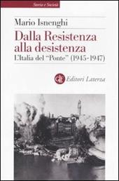 Dalla Resistenza alla desistenza. L'Italia del «Ponte» (1945-1947)