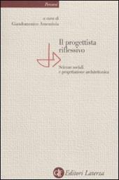 Il progettista riflessivo. Scienze sociali e progettazione architettonica