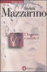 L'impero romano. Vol. 1 - Santo Mazzarino - Libro Laterza 2010, Biblioteca storica Laterza | Libraccio.it