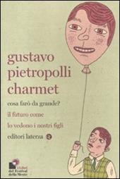 Cosa farò da grande? Il futuro come lo vedono i nostri figli