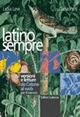 Latino sempre. Versioni e letture da Catone al Web.