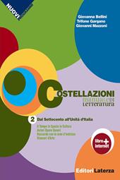 Costellazioni. Manuale di letteratura. Con materiali per il docente. Con espansione online. Vol. 2: Dal Settecento all'Unità d'Italia