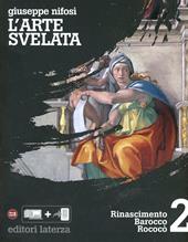 L' arte svelata. Con espansione online. Vol. 2