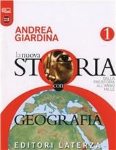 La nuova storia con geografia. Dalla preistoria all'anno Mille. Con materiali per il docente. Con espansione online. Vol. 1