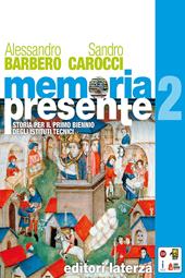 Memoria presente. Con e-book. Con espansione online. Vol. 2