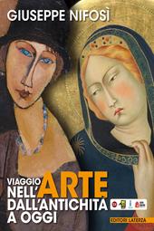 Viaggio nell'arte dall'antichità a oggi. Beni culturali, arte e territorio. Con e-book. Con espansione online. Con Libro: Cittadini dell'arte