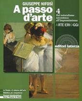 A passo d'arte. Arte ieri oggi. Con e-book. Con espansione online. Vol. 4: Dal naturalismo seicentesco all'impressionismo