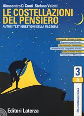 Le costellazioni del pensiero. Autori, testi, questioni della filosofia. Con e-book. Con espansione online. Vol. 3: Età contemporanea