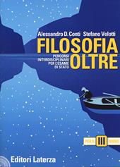 Filosofia oltre. Percorsi interdisciplinari per l'esame di Stato. Per il 3° anno delle Scuole superiori