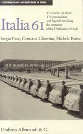 Italia '61: identità e miti nelle celebrazioni per il centenario dell'Unità d'Italia. Edizione Inglese