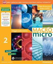 Macromicro. Viaggio nelle scienze. Con e-book. Con espansione online. Vol. 2