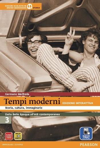 Tempi moderni. Con e-book. Con espansione online. Vol. 3 - Germano Maifreda - Libro Mondadori Bruno 2015 | Libraccio.it