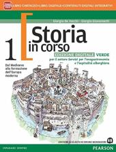 Storia in corso. Ediz. verde. Con e-book. Con espansione online. Vol. 1