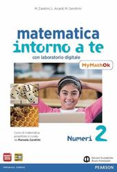 Matematica intorno a te. Con N2/F2/Q2-MyMathOK. Con e-book. Con espansione online. Vol. 2