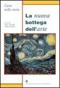 La nuova bottega dell'arte. - SCOTTI, DIEGOLI - Libro Edizioni Scolastiche Bruno Mondadori 2002 | Libraccio.it