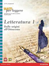 Nati per leggere. Letteratura dalle origini all'800. Con espansione online. Vol. 2