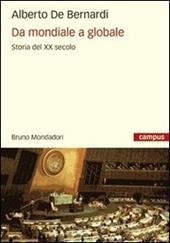 Da mondiale a globale. Storia del XX secolo