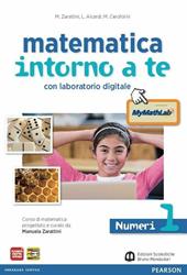 Matematica intorno a te. Numeri-Figure. Con quaderno-Tavole numeriche-Mymathlab. Con espansione online. Vol. 1