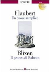 Un cuore semplice-Il pranzo di Babette