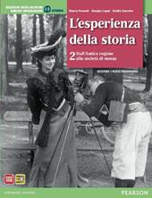 Esperienza della storia. Con atlante. Con espansione online. Vol. 2