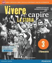 Vivere e capire la storia. Con e-book. Con espansione online. Vol. 3